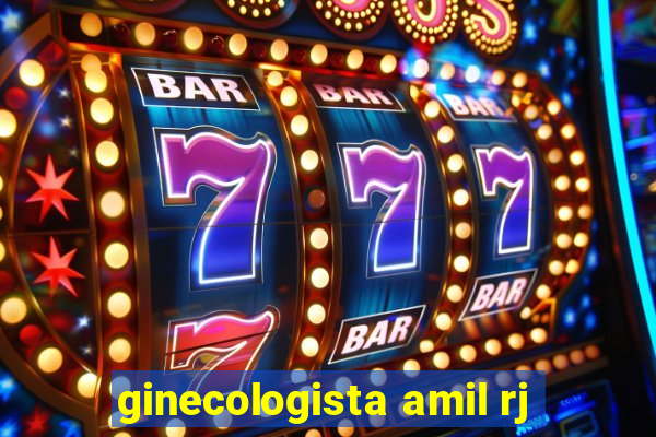 ginecologista amil rj