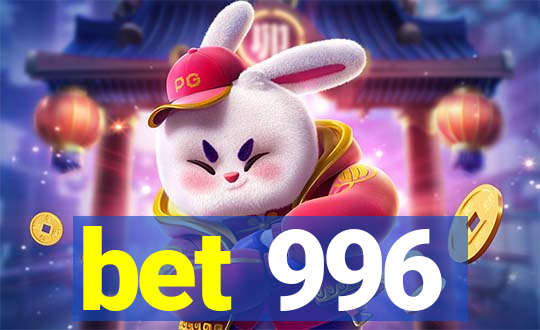 bet 996