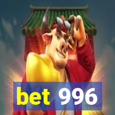 bet 996