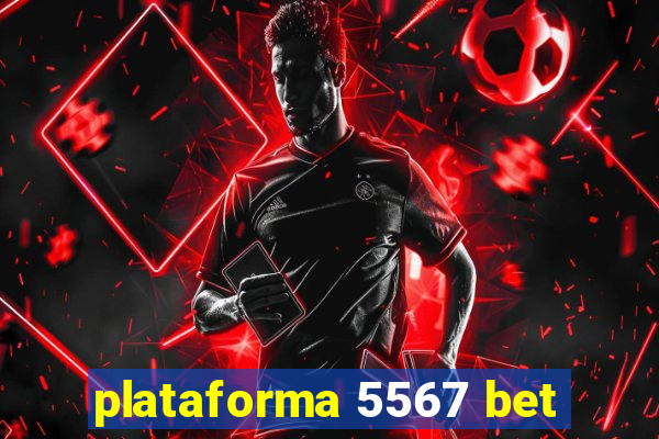 plataforma 5567 bet