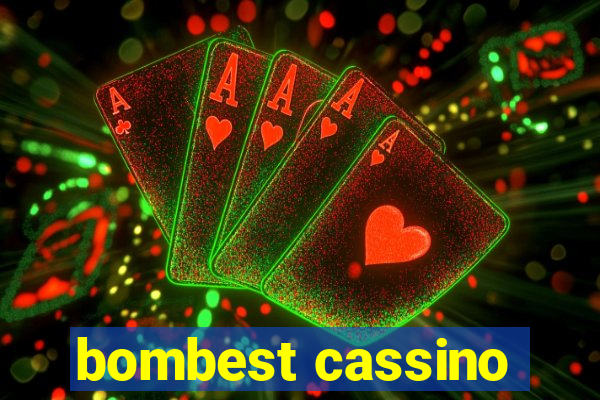 bombest cassino