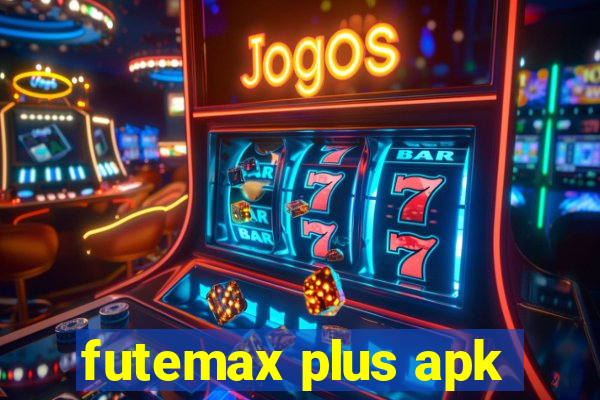 futemax plus apk