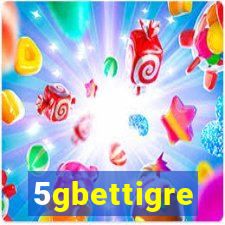 5gbettigre