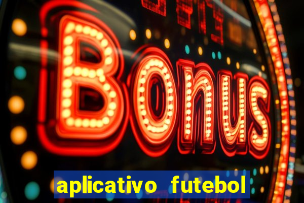 aplicativo futebol da hora 3.3