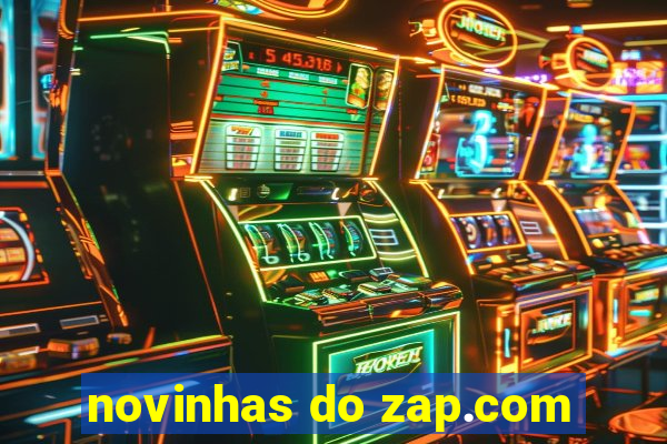 novinhas do zap.com