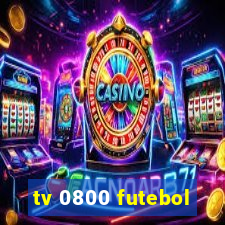 tv 0800 futebol