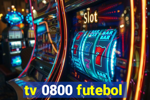 tv 0800 futebol