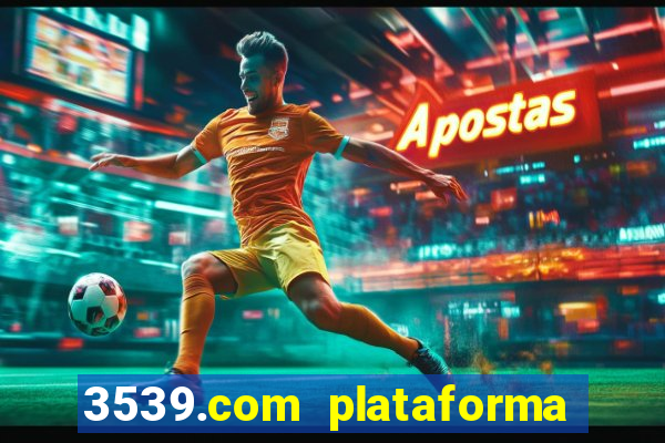 3539.com plataforma de jogos