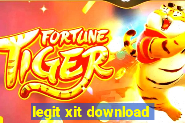 legit xit download