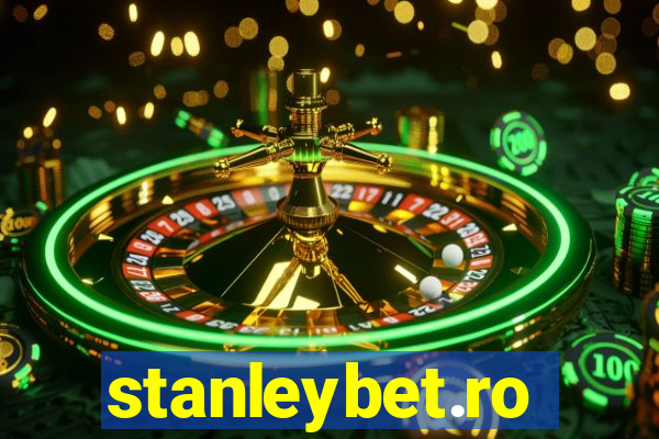 stanleybet.ro