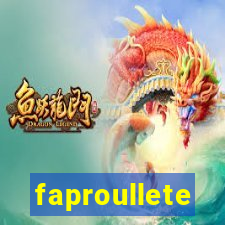 faproullete