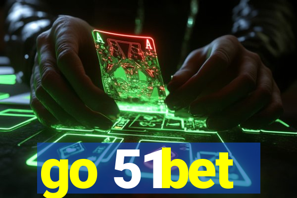 go 51bet