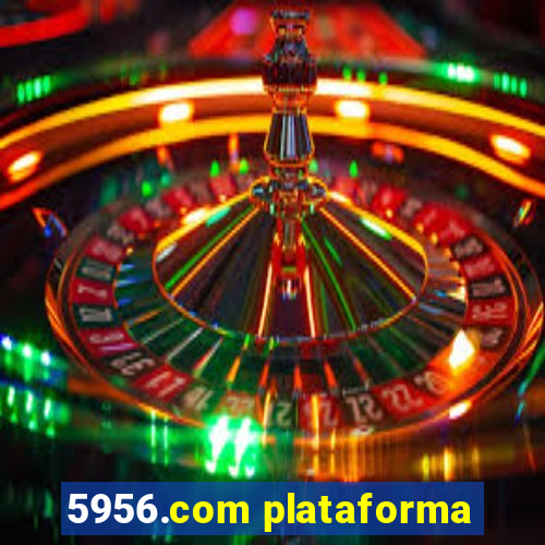 5956.com plataforma