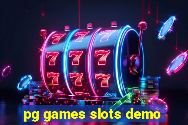 pg games slots demo