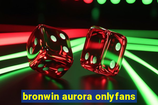 bronwin aurora onlyfans