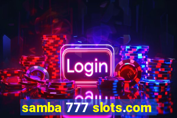 samba 777 slots.com