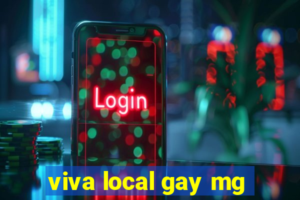 viva local gay mg