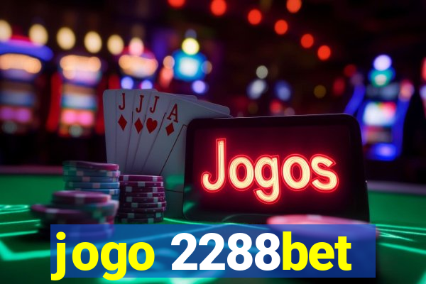 jogo 2288bet