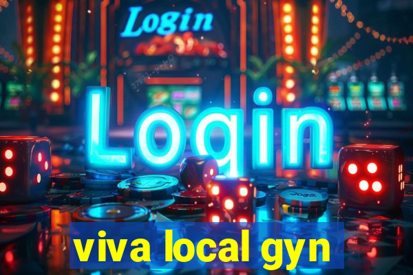 viva local gyn