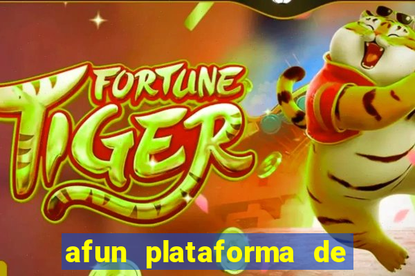 afun plataforma de jogos para ganhar dinheiro