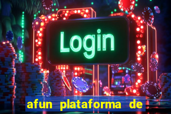 afun plataforma de jogos para ganhar dinheiro