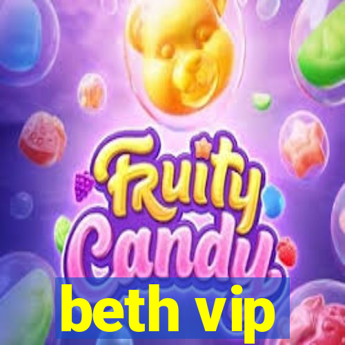 beth vip