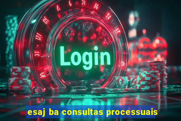 esaj ba consultas processuais