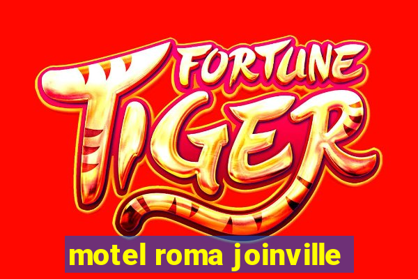 motel roma joinville