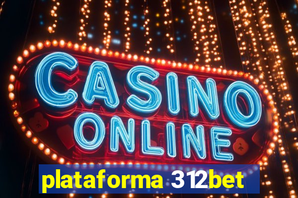 plataforma 312bet