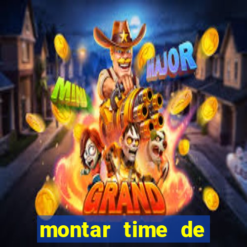 montar time de futebol site