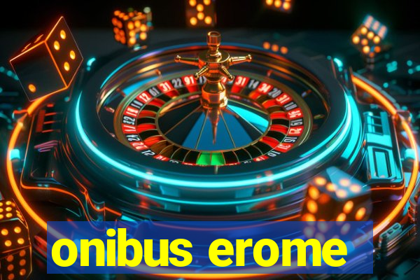 onibus erome