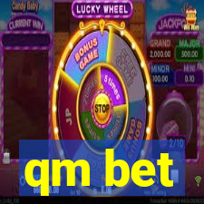 qm bet