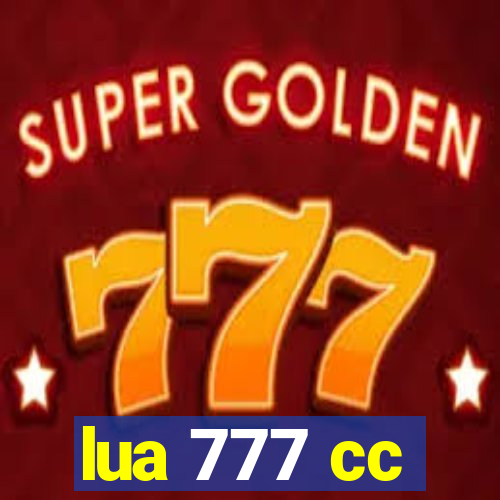 lua 777 cc