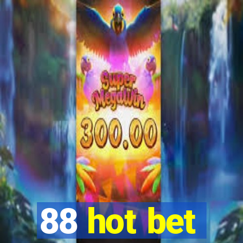 88 hot bet