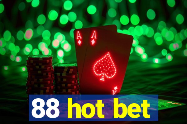 88 hot bet