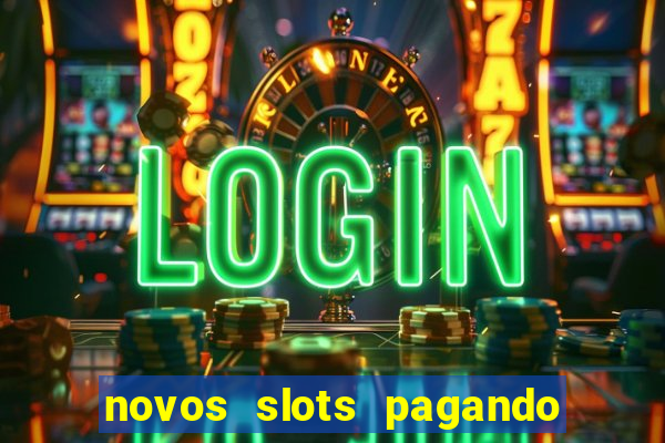 novos slots pagando no cadastro