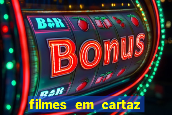 filmes em cartaz barra shopping