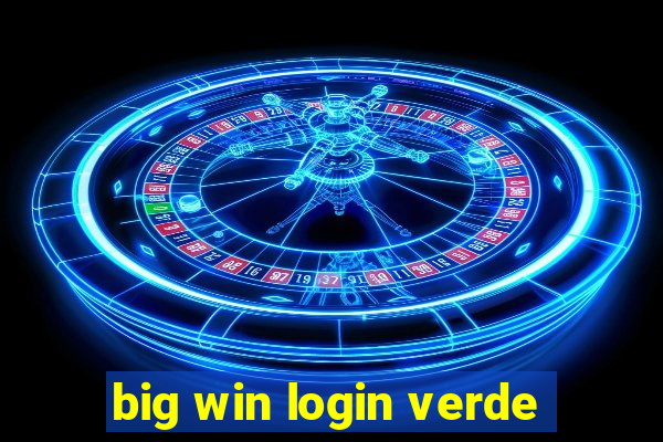 big win login verde