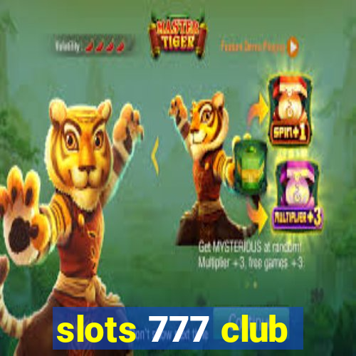 slots 777 club