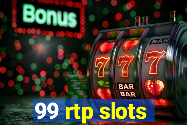 99 rtp slots