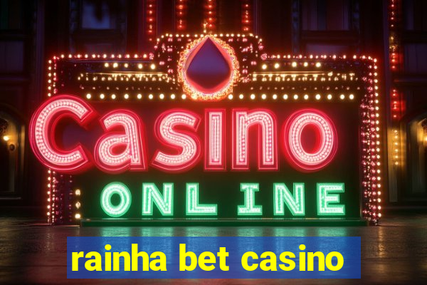 rainha bet casino