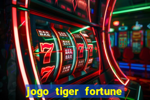 jogo tiger fortune paga mesmo