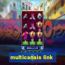 multicanais link