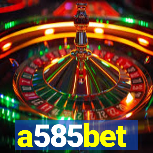 a585bet