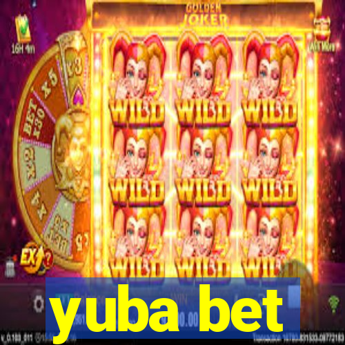 yuba bet