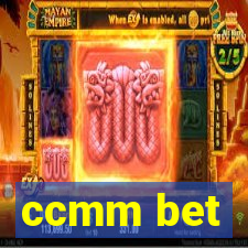 ccmm bet