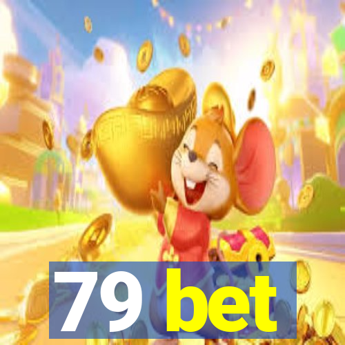 79 bet