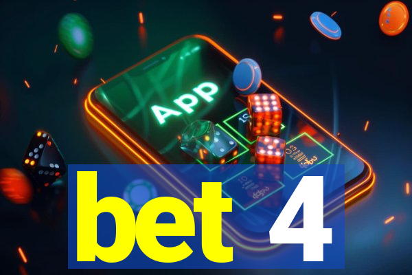 bet 4