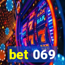 bet 069