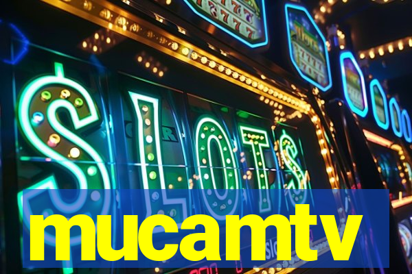 mucamtv